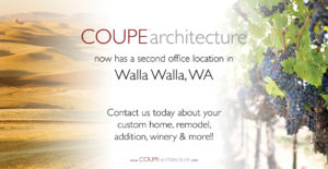 Coupe Architecture now has a second office in Walla Walla. Contact us today about your custom home, remodel, addition, winery and more.